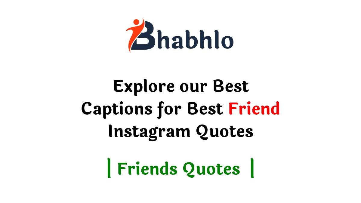 Captions for Best Friend Instagram