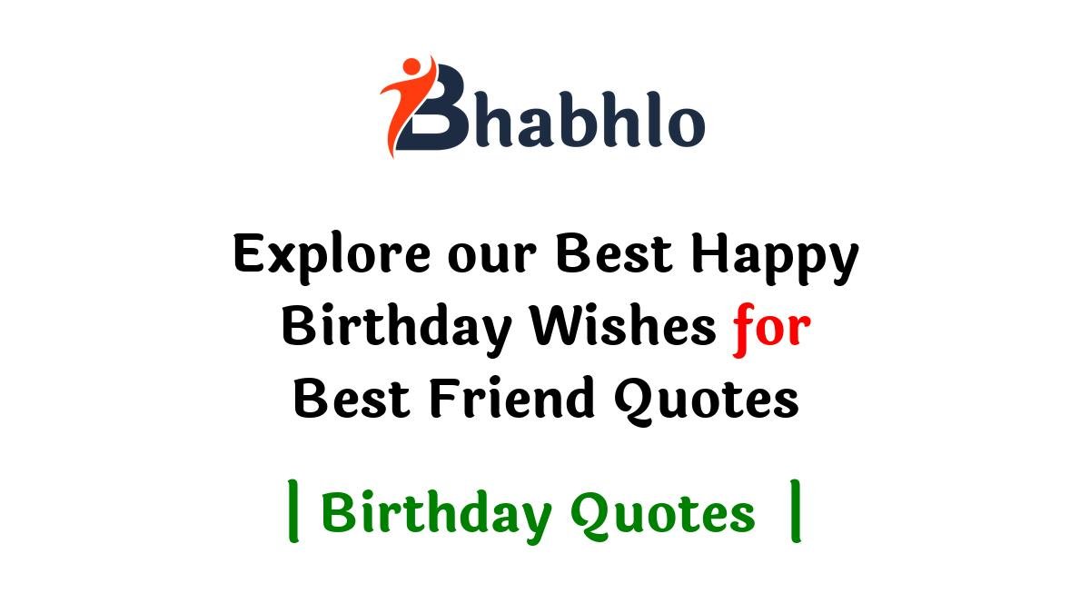 Happy Birthday Wishes for Best Friend