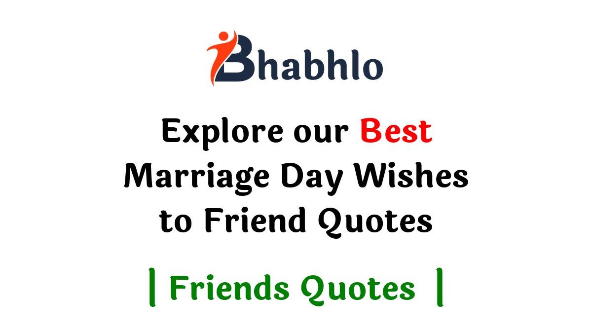 Marriage Day Wishes to Friend